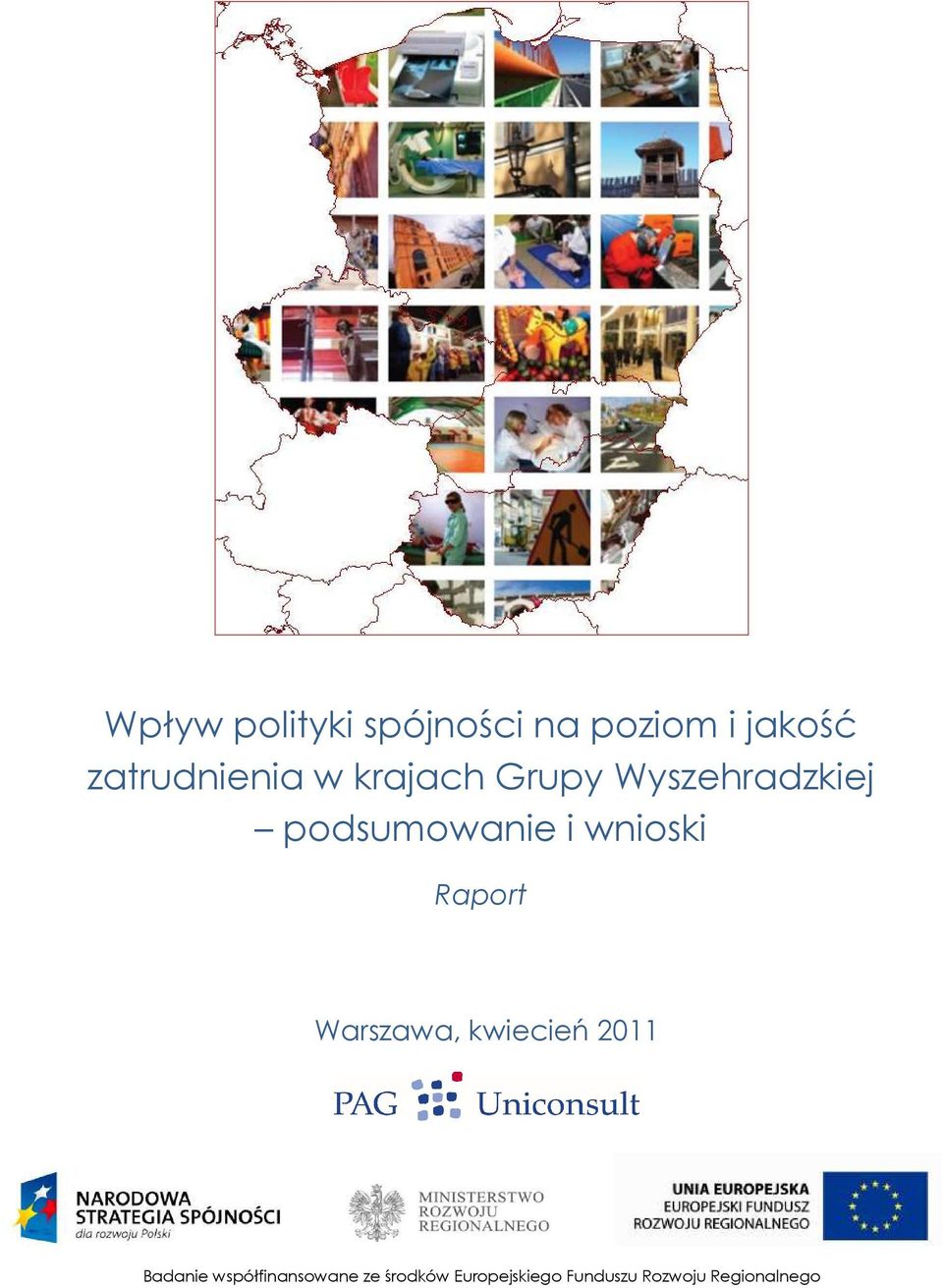 podsumowanie i wnioski Raport Warszawa, kwiecień 2011
