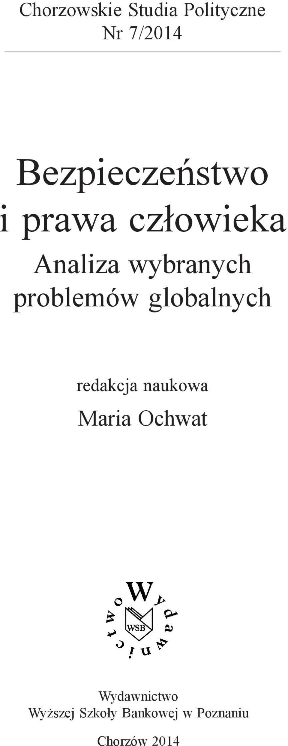 redaktorzy naukowi problemów globalnych Andrzej Bujak i Marian Noga redakcja naukowa Maria Ochwat