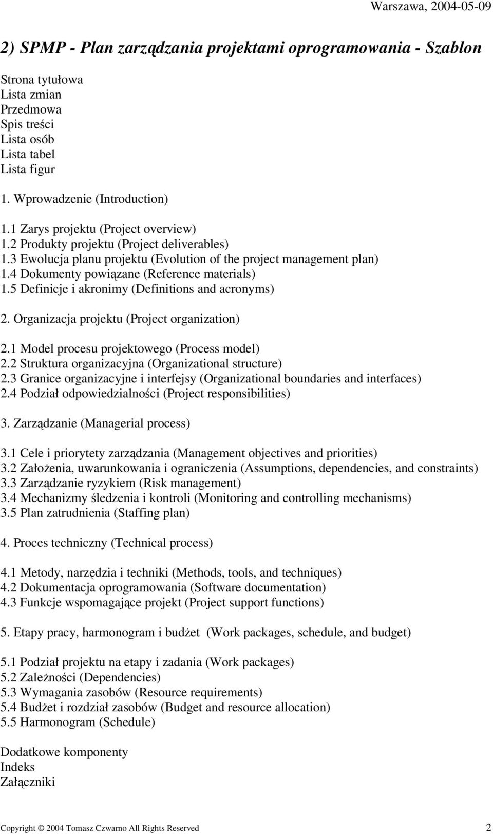 5 Definicje i akronimy (Definitions and acronyms) 2. Organizacja projektu (Project organization) 2.1 Model procesu projektowego (Process model) 2.