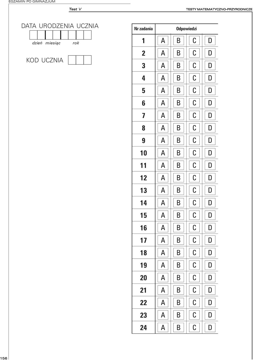 D 10 A B D 11 A B D 12 A B D 13 A B D 14 A B D 15 A B D 16 A B D 17 A