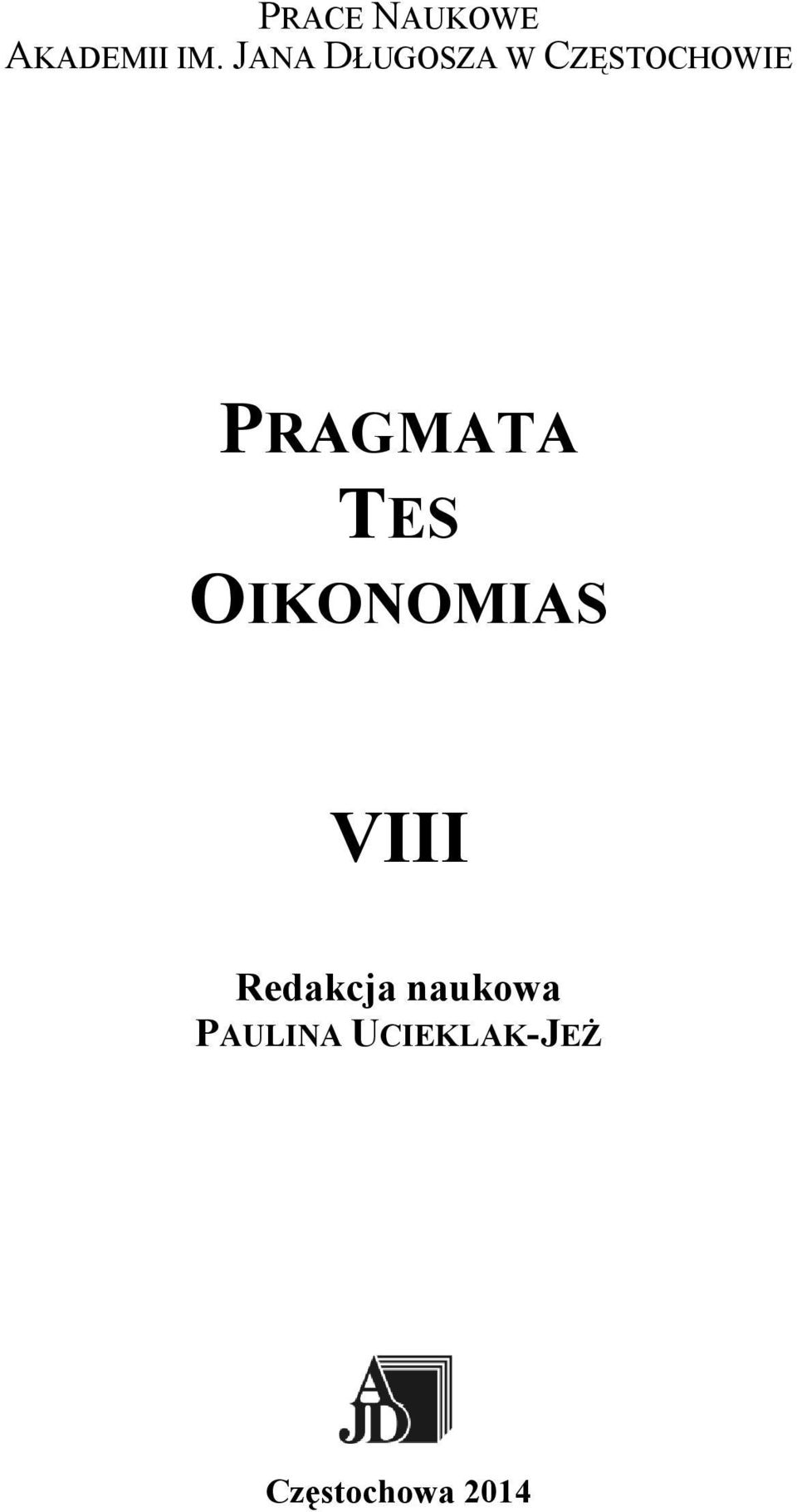 PRAGMATA TES OIKONOMIAS VIII