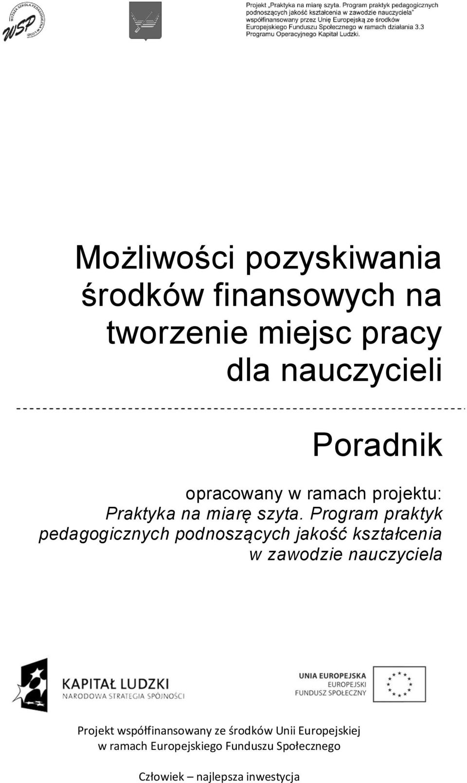 Program praktyk pedagogicznych podnoszących jakość kształcenia w zawodzie nauczyciela