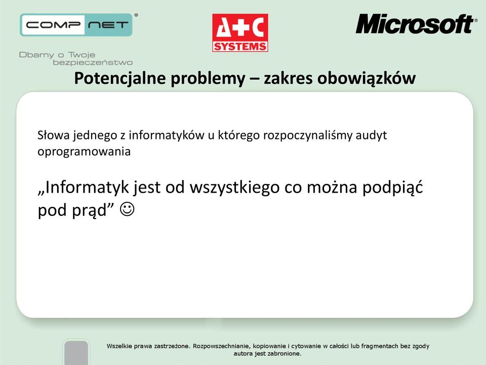 rozpoczynaliśmy audyt oprogramowania