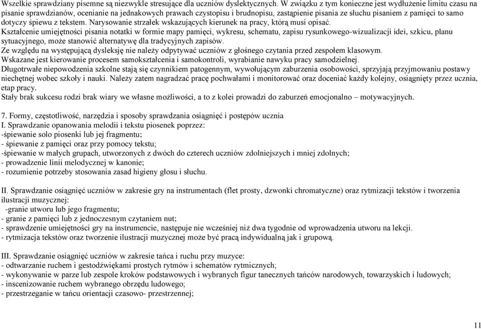 dotyczy śpiewu z tekstem. Narysowanie strzałek wskazujących kierunek na pracy, którą musi opisać.