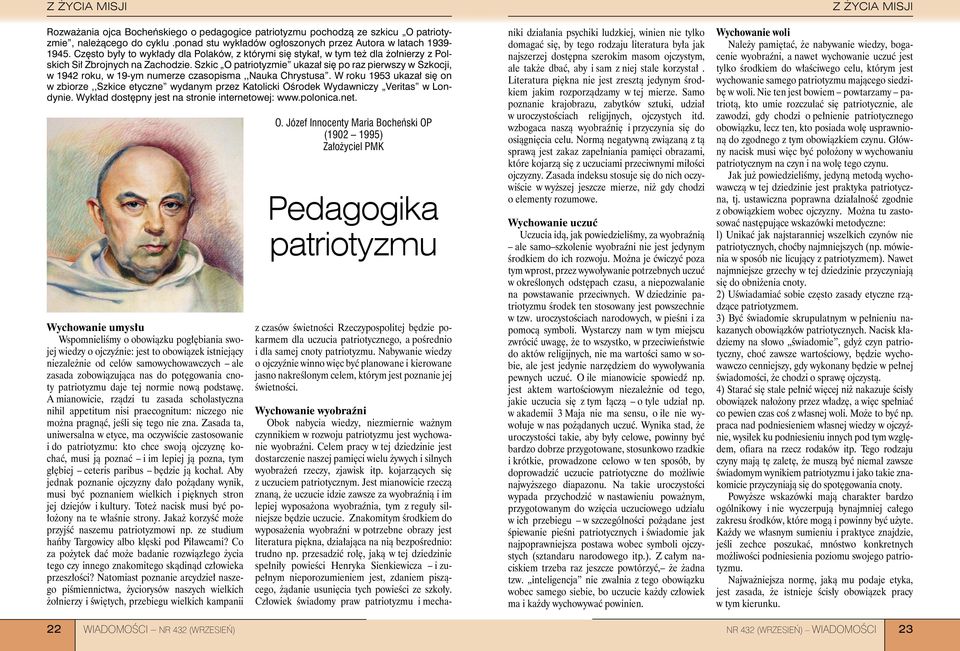 Szkic O patriotyzmie ukazał się po raz pierwszy w Szkocji, w 1942 roku, w 19-ym numerze czasopisma,,nauka Chrystusa.