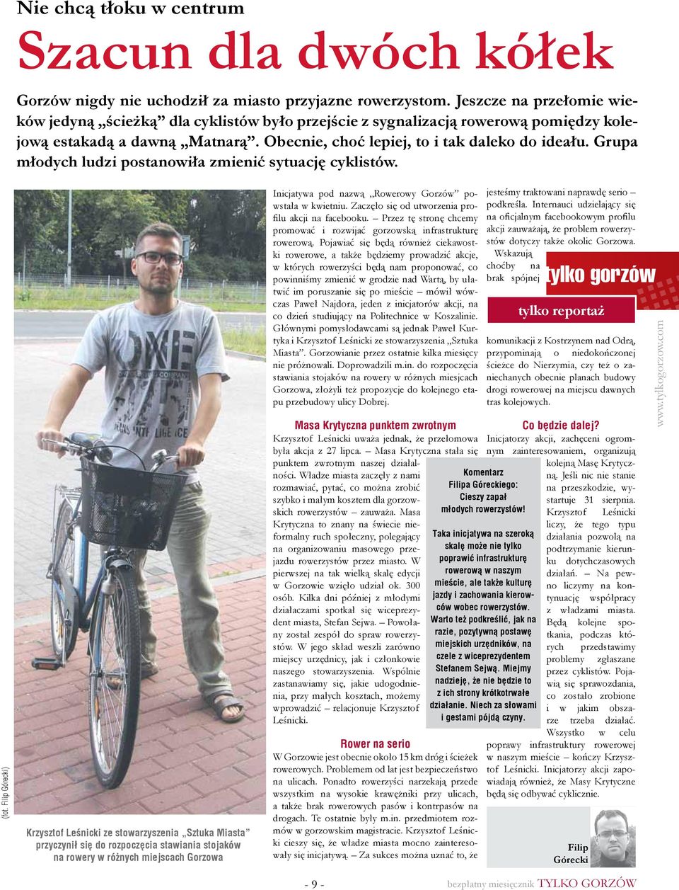 Grupa młodych ludzi postanowiła zmienić sytuację cyklistów. (fot.