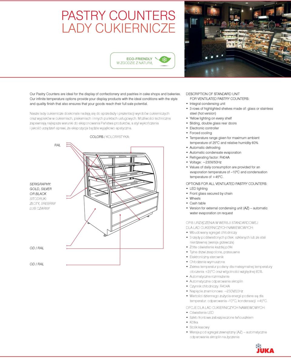 Nasze lady cukiernicze doskonale nadają się do sprzedaży i prezentacji wyrobów cukierniczych oraz wypieków w cukierniach, piekarniach i innych punktach usługowych.