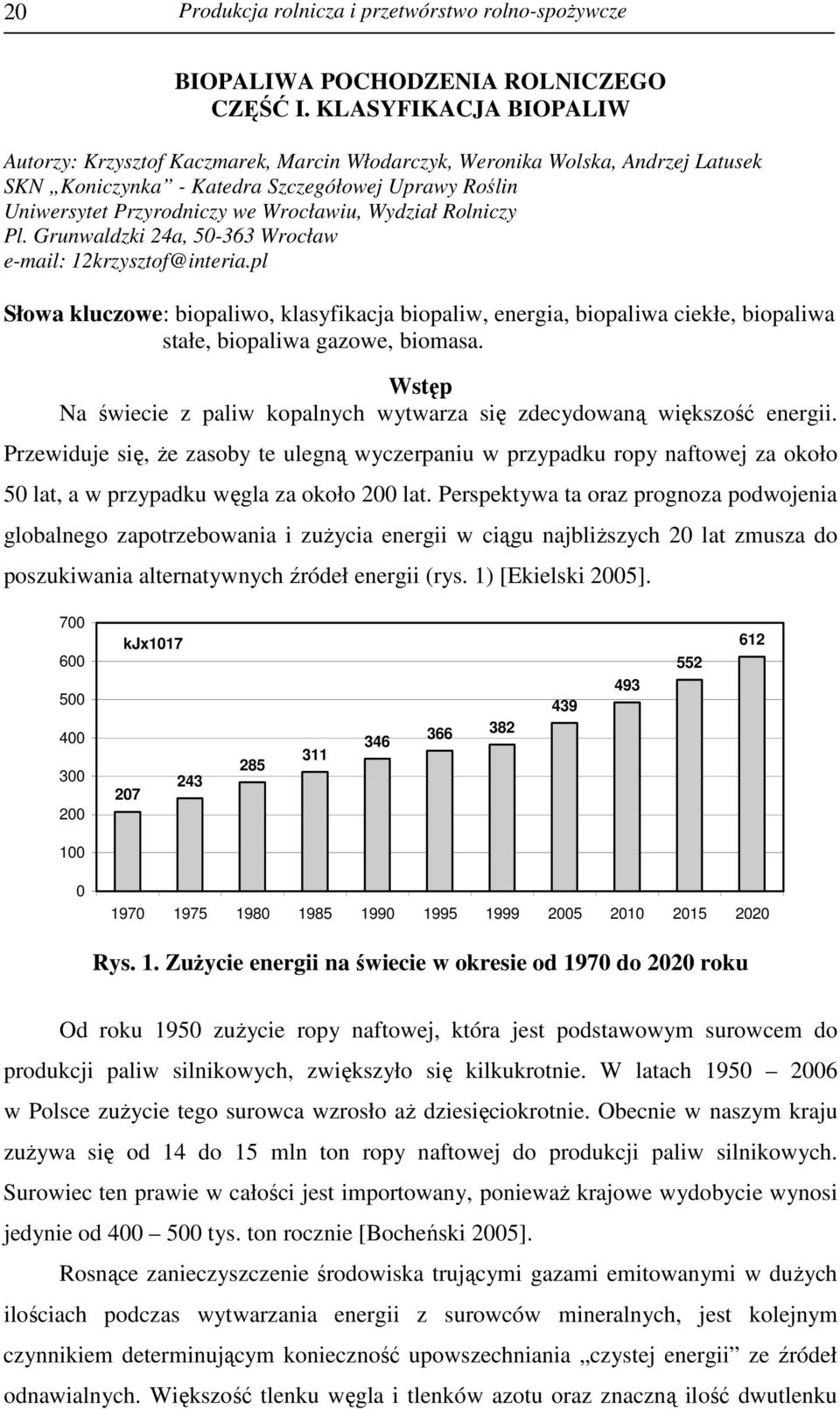 Wydział Rolniczy Pl. Grunwaldzki 24a, 50-363 Wrocław e-mail: 12krzysztof@interia.