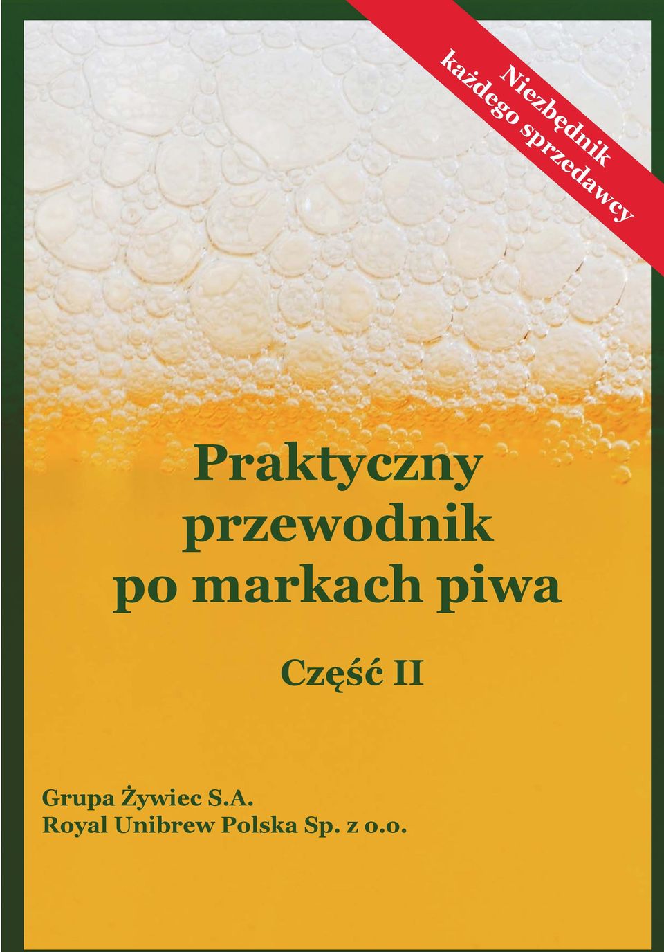 piwa Część II Grupa Żywiec S.A.