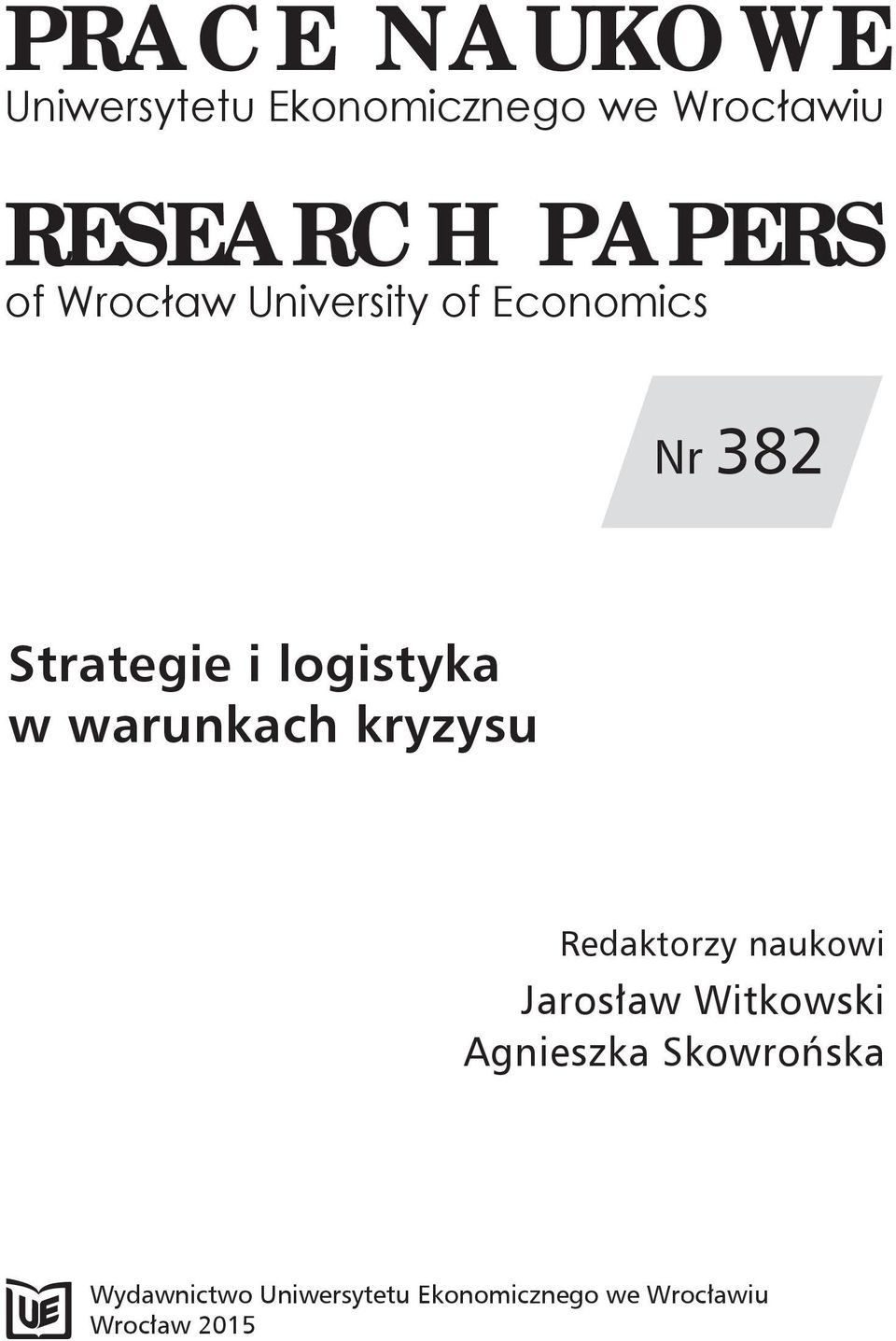 warunkach kryzysu Redaktorzy naukowi Jarosław Witkowski Agnieszka