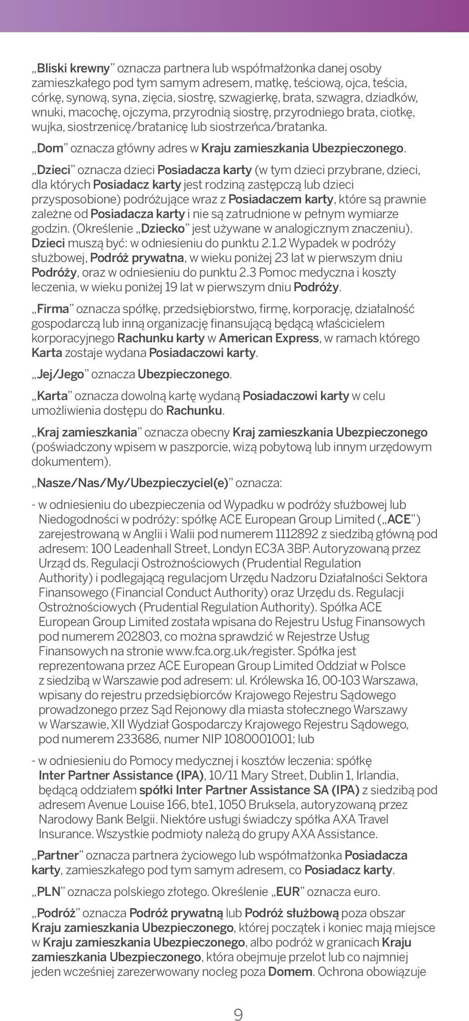 szwagra, Trip dziadków, has been wnuki, charged macochę, to Card Account ojczyma, with przyrodnią the prior siostrę, authorisation przyrodniego of the brata, Company.