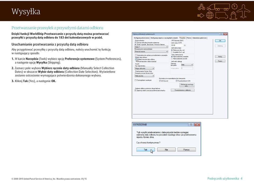 W karcie Narzędzia (Tools) wybierz opcję Preferencje systemowe (System Preferences), a następnie opcję Wysyłka (Shipping). 2.