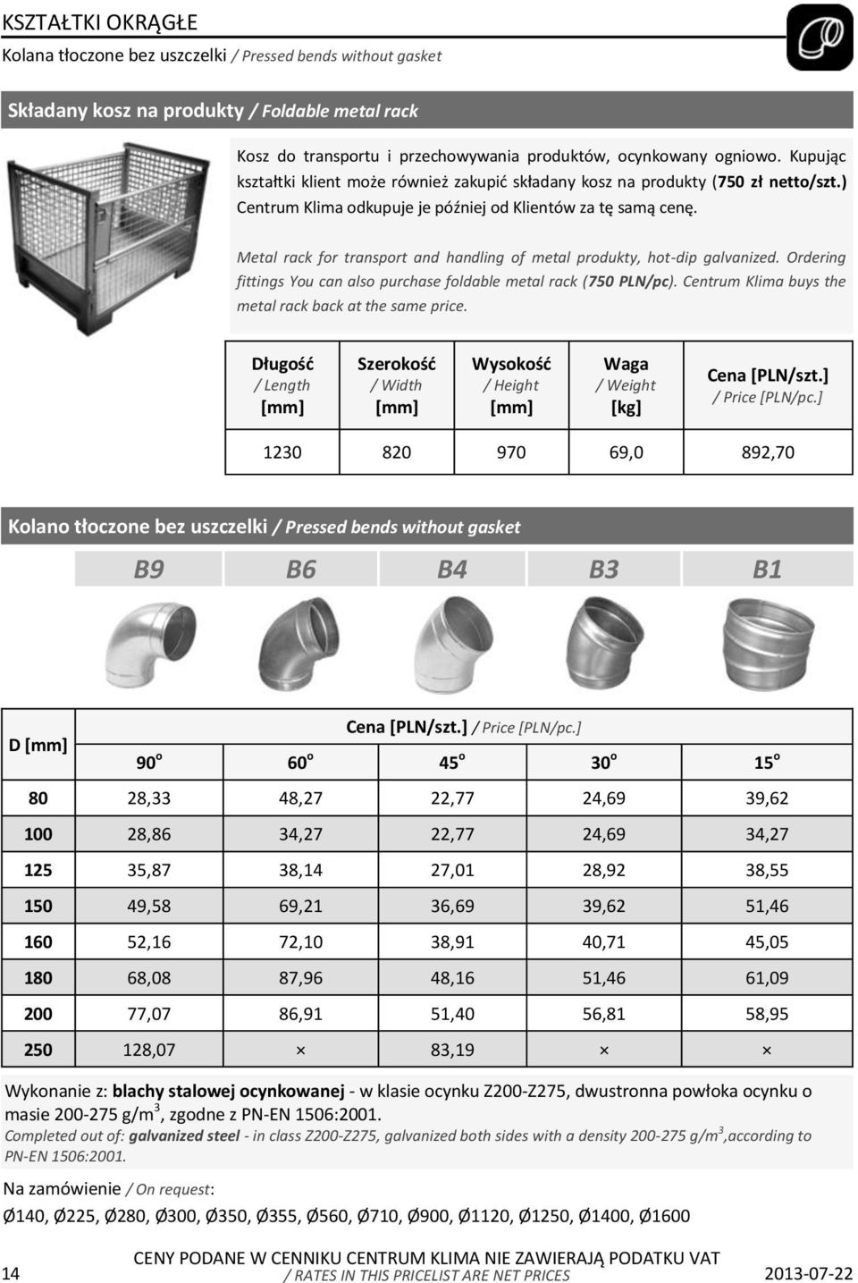 Metal rack for transport and handling of metal produkty, hot-dip galvanized. Ordering fittings You can also purchase foldable metal rack (750 PLN/pc).