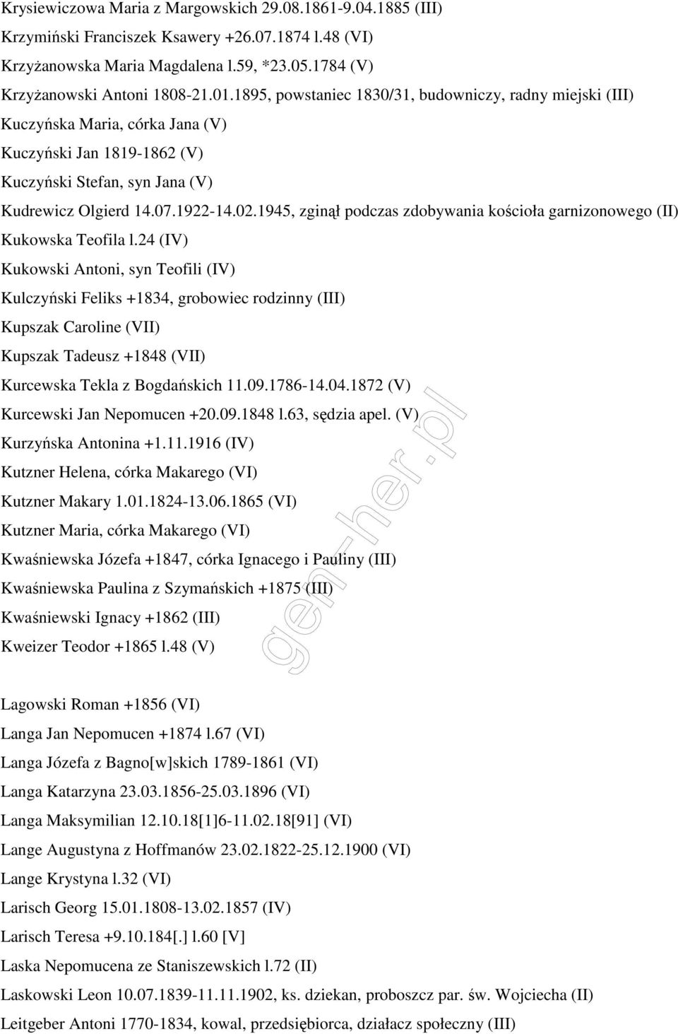 1945, zginął podczas zdobywania kościoła garnizonowego (II) Kukowska Teofila l.