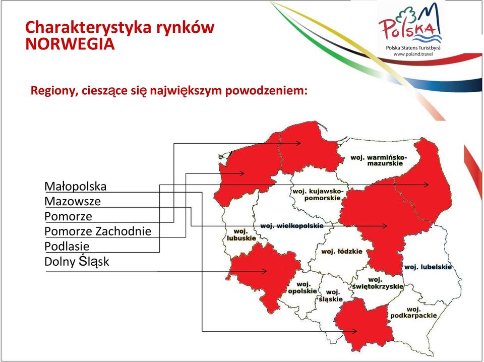 powodzeniem: Małopolska Mazowsze