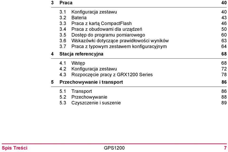 6 Wskazówki dotyczące prawidłowości wyników 63 3.7 Praca z typowym zestawem konfiguracyjnym 64 4 Stacja referencyjna 68 4.