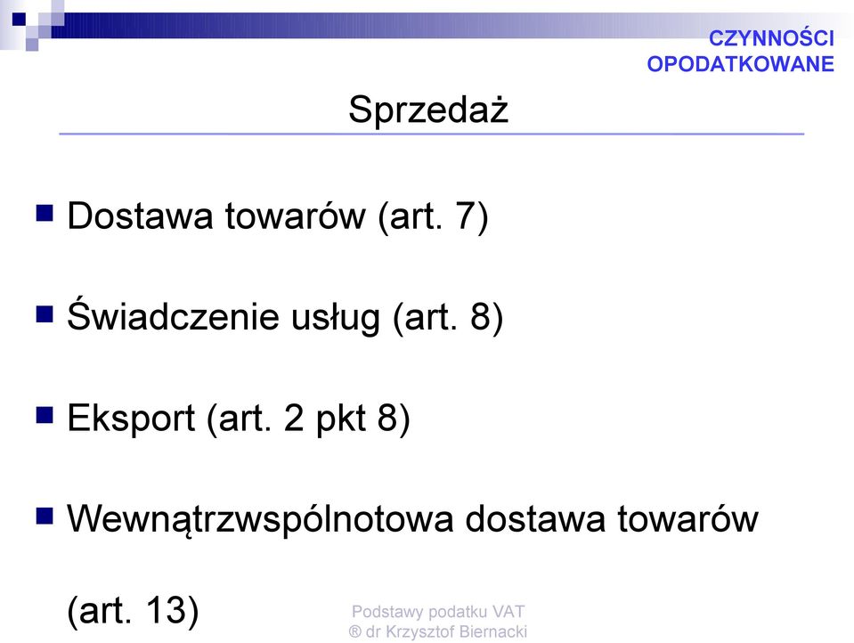 7) Świadczenie usług (art.