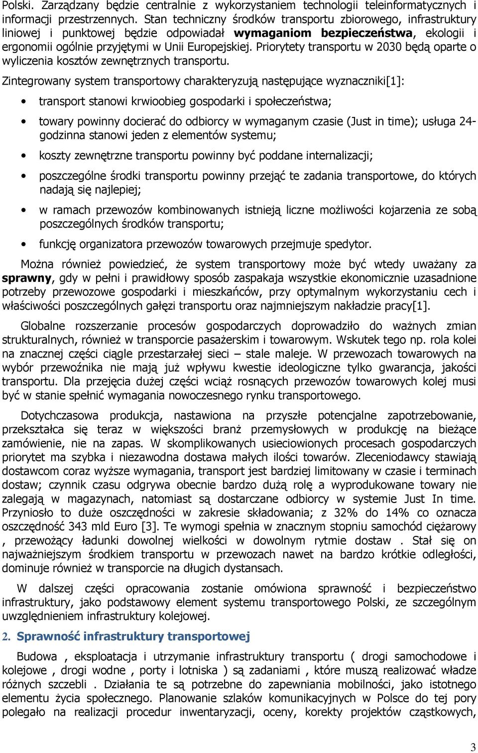 Priorytety transportu w 2030 będą oparte o wyliczenia kosztów zewnętrznych transportu.