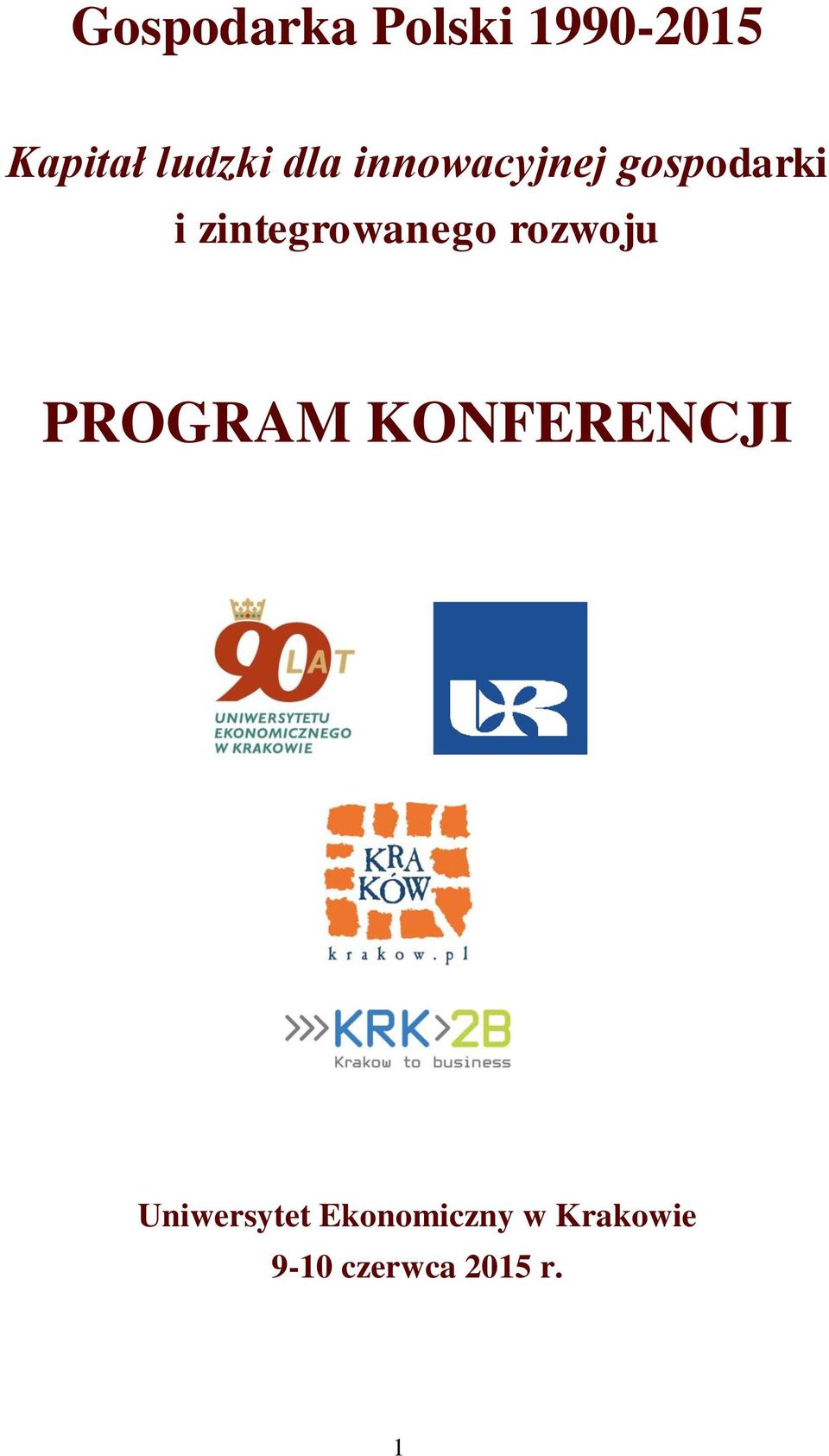 zintegrowanego rozwoju PROGRAM KONFERENCJI