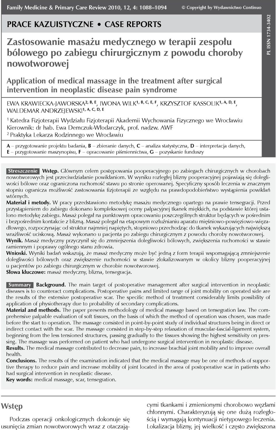 bólowego po zabiegu chirurgicznym z powodu choroby nowotworowej pl issn 1734-3402 Application of medical massage in the treatment after surgical intervention in neoplastic disease pain syndrome Ewa