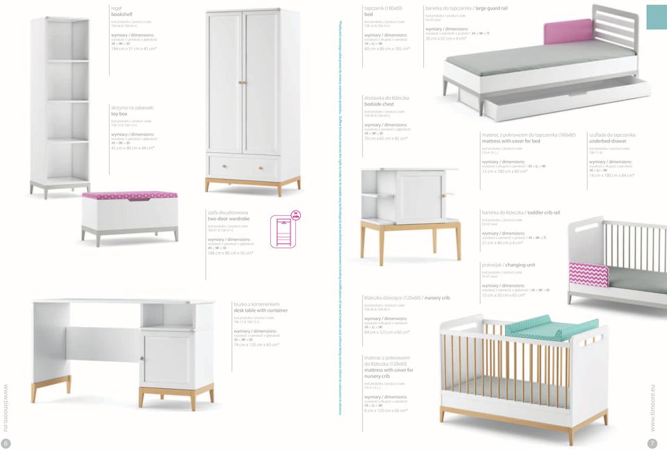 cm x 185 cm* dostawka do łóżeczka bedside chest T08-09-B, T08-09-G 70 cm x 65 cm x 45 cm* łóżeczko dziecięce (120x60) / nursery crib T08-06-B, T08-06-G wysokość x długość x szerokość (H) x (L) x (W)