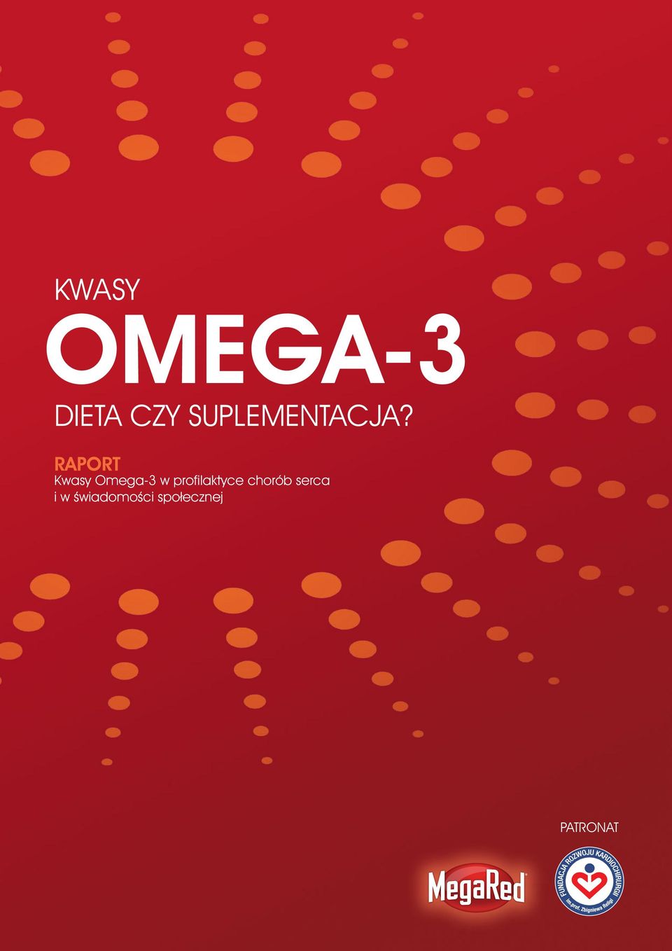 RAPORT Kwasy Omega-3 w