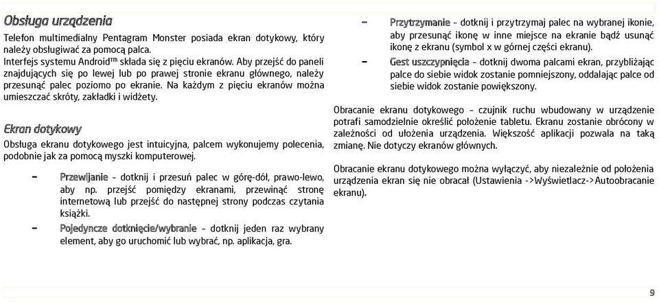 Na każdym z pięciu ekranów można umieszczać skróty, zakładki i widżety.