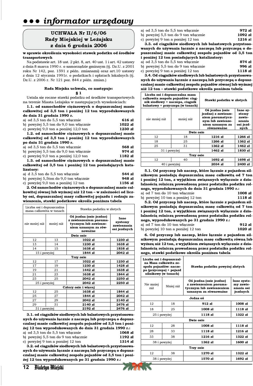 o podatkach i opłatach lokalnych (tj. Dz.U. z 2006 r. Nr 121 poz. 844 z późn. zmian.