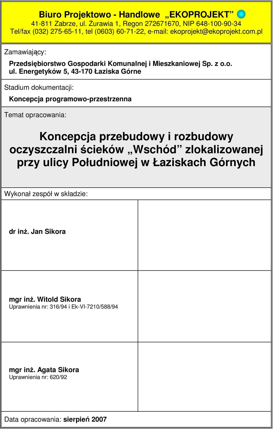 pl Zamawiający: Przedsiębiorstwo Gospodarki Komunalnej i Mieszkaniowej Sp. z o.o. ul.