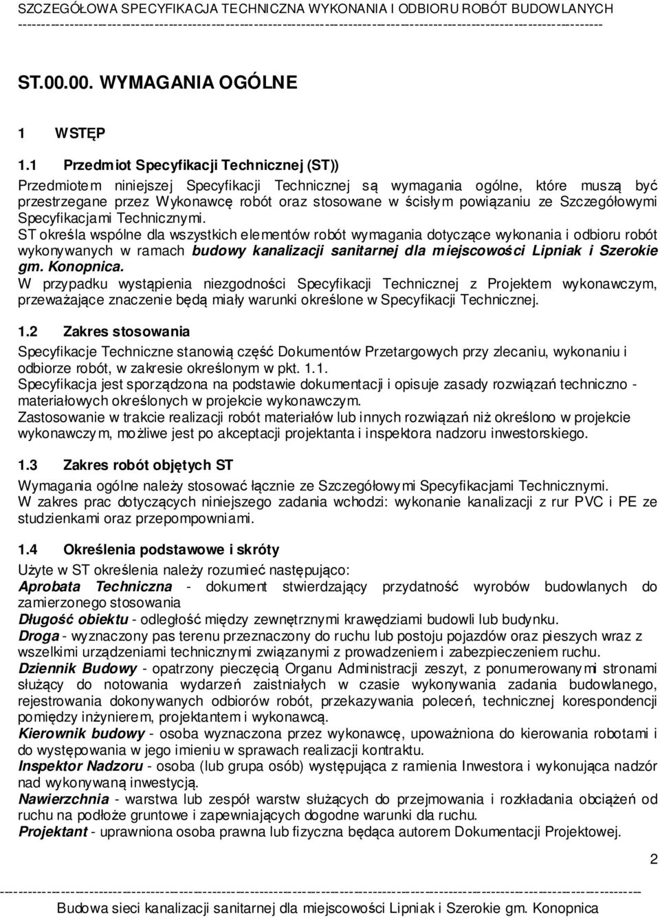 ze Szczegółowymi Specyfikacjami Technicznymi.