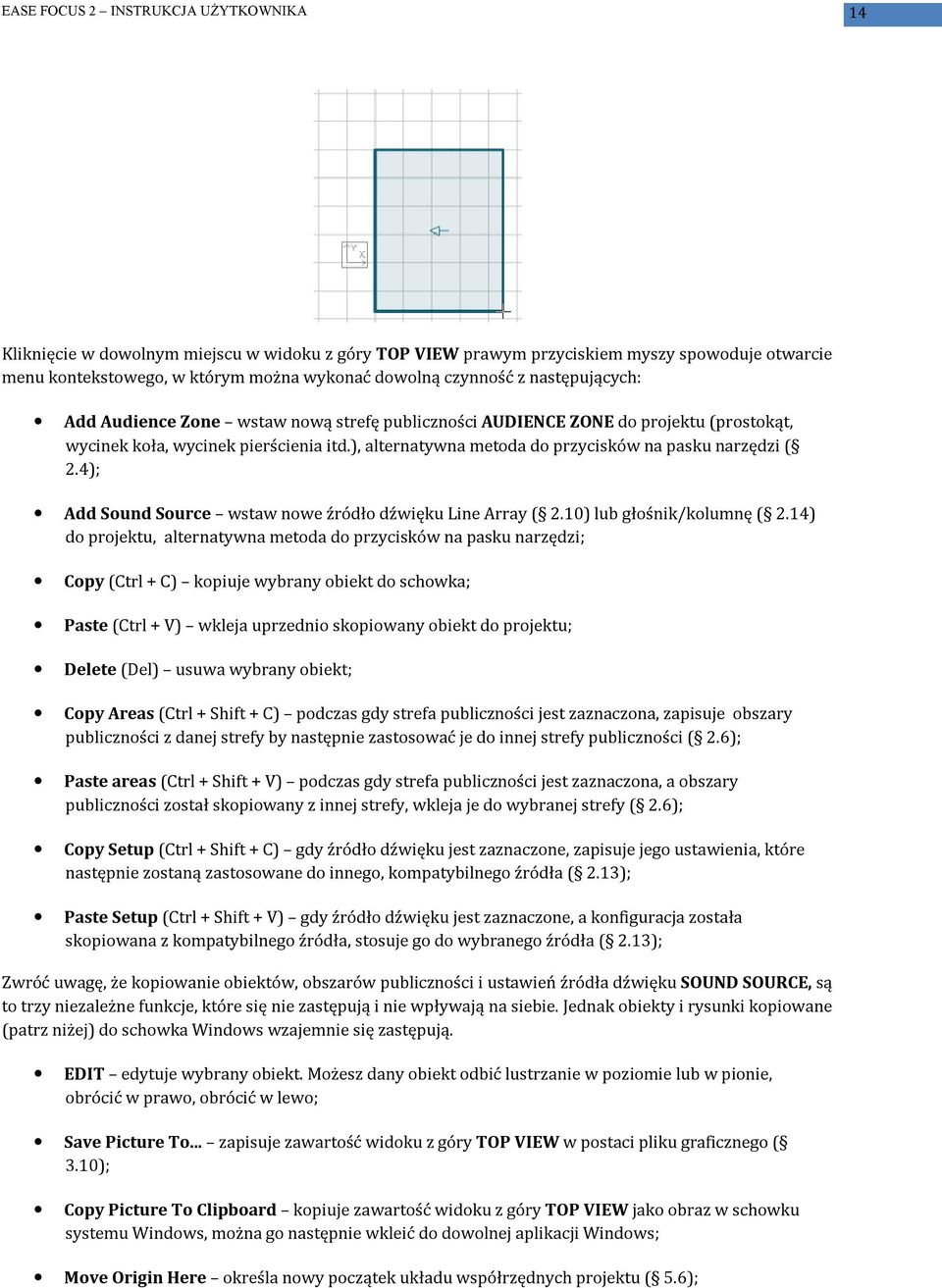 4); Add Sound Source wstaw nowe źródło dźwięku Line Array ( 2.10) lub głośnik/kolumnę ( 2.