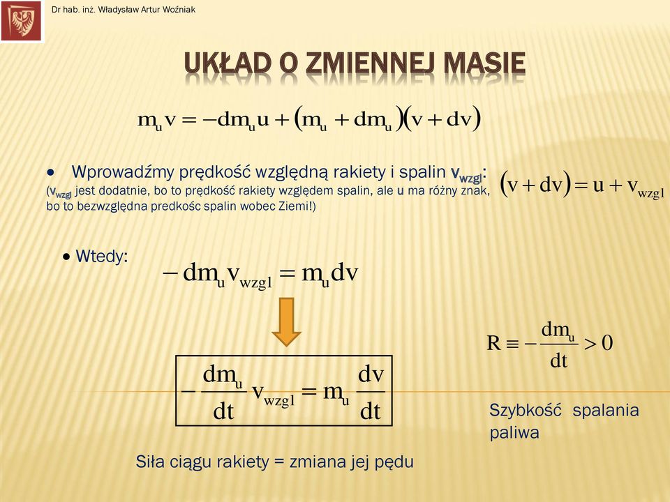 rakety spal wzgl : ( wzgl jest dodate, bo to prędkość rakety względe spal,