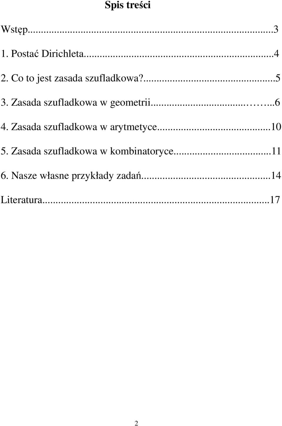 Zasada szufladkowa w geometrii......6 4.