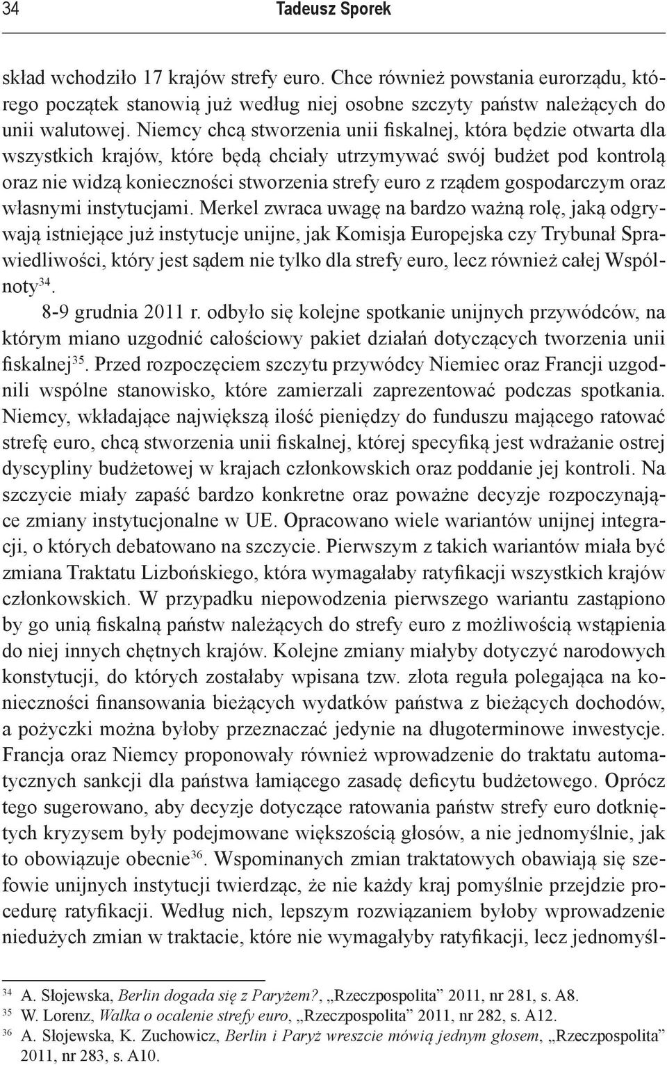 gospodarczym oraz własnymi instytucjami.