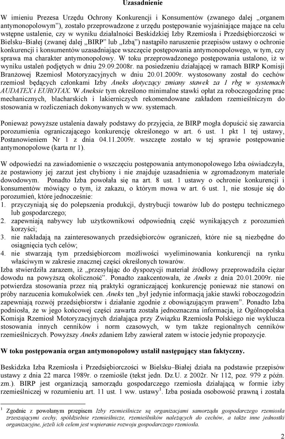 konsumentów uzasadniające wszczęcie postępowania antymonopolowego, w tym, czy sprawa ma charakter antymonopolowy.