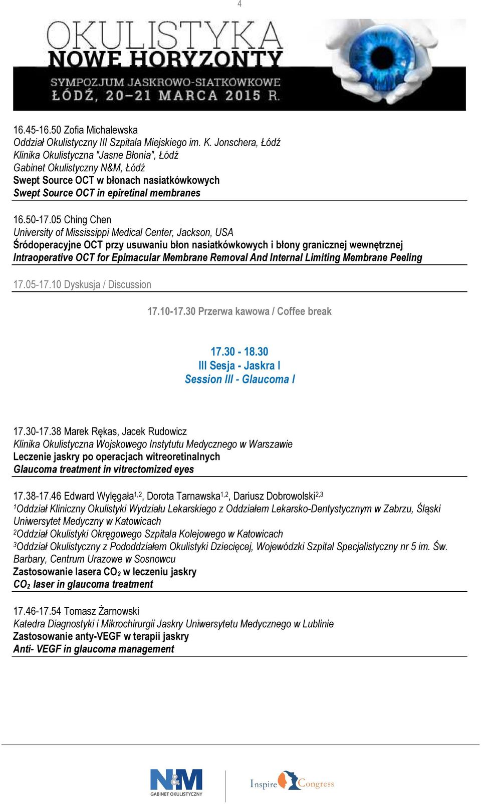 Removal And Internal Limiting Membrane Peeling 7.05-7.0 Dyskusja / Discussion 7.0-7.