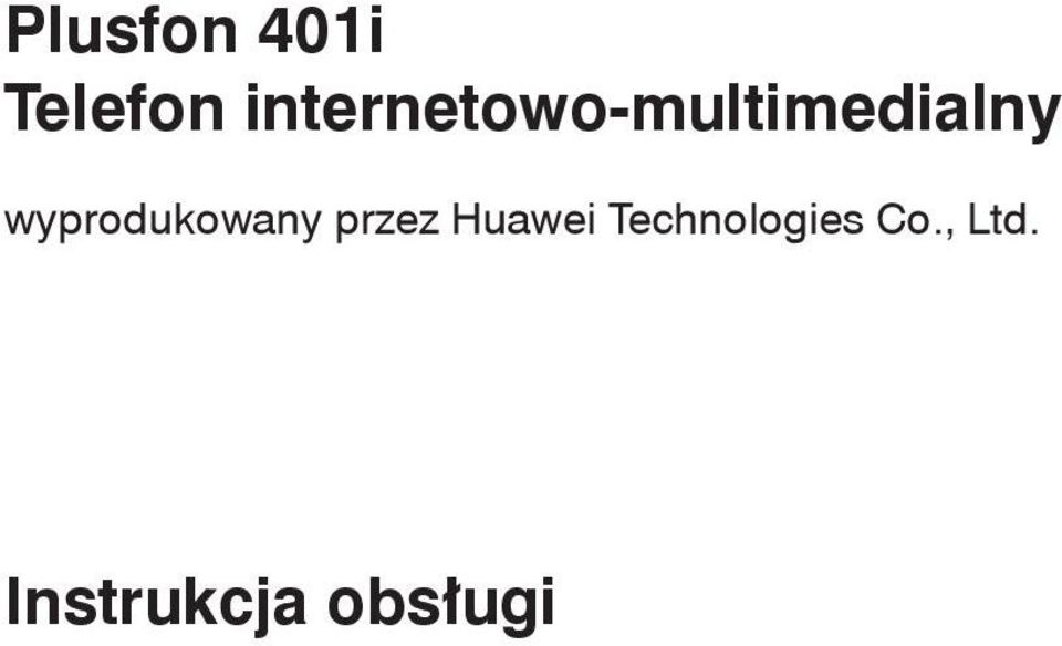 wyprodukowany przez Huawei