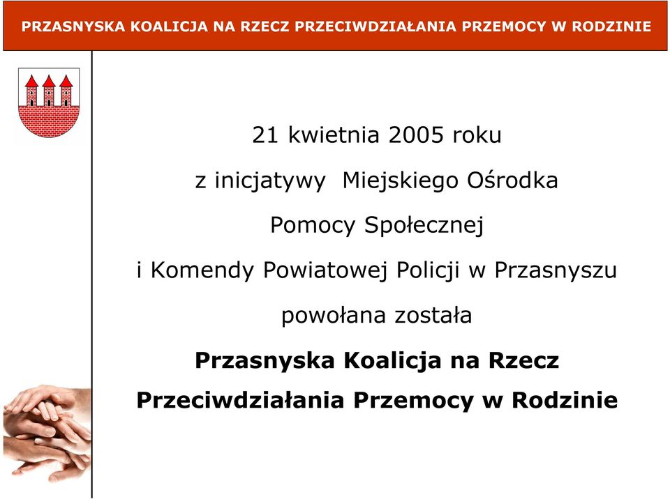 Społecznej i Komendy Powiatowej Policji w Przasnyszu powołana