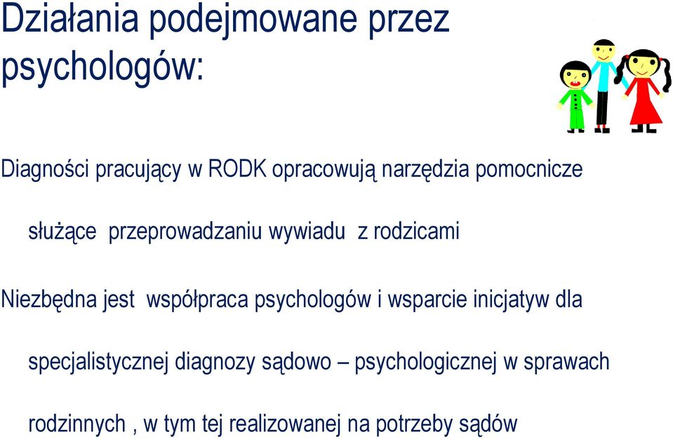 współpraca psychologów i wsparcie inicjatyw dla specjalistycznej diagnozy