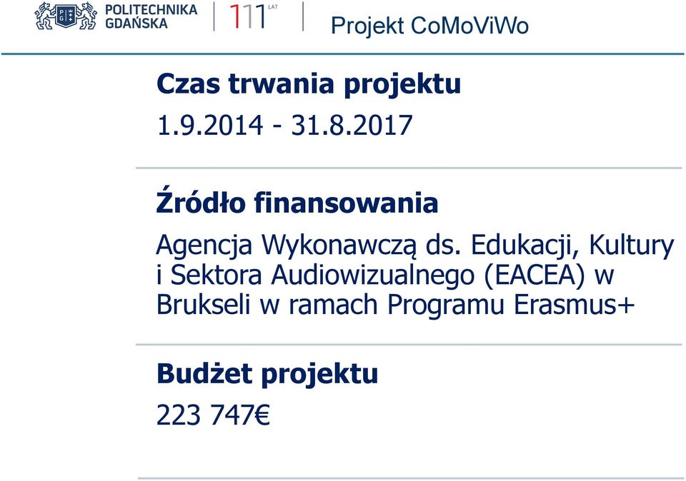 Edukacji, Kultury i Sektora Audiowizualnego (EACEA) w