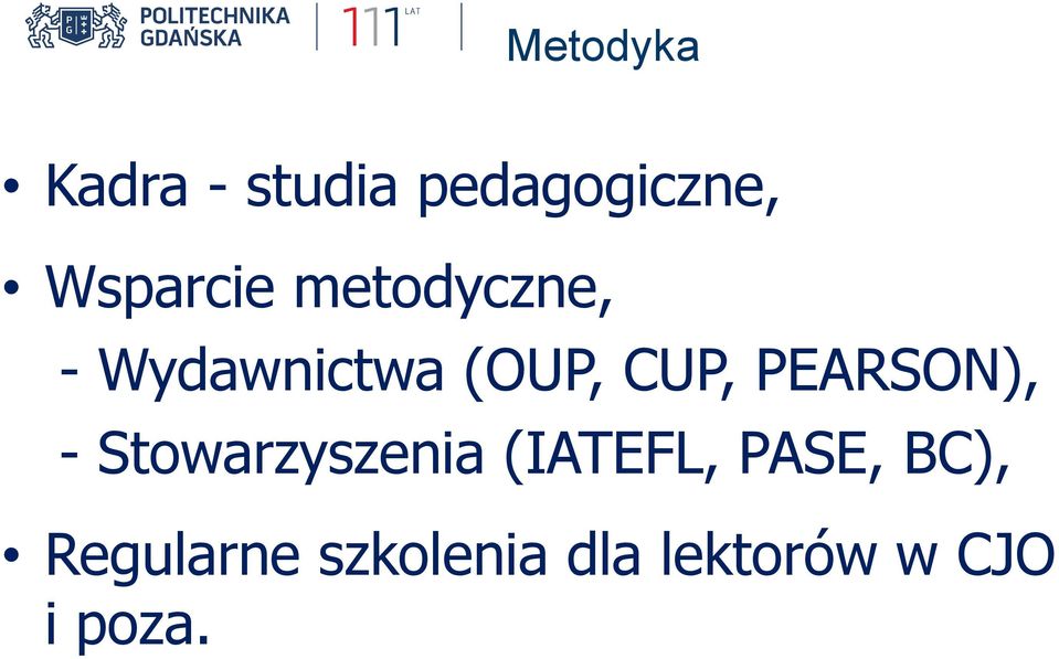 CUP, PEARSON), - Stowarzyszenia (IATEFL,