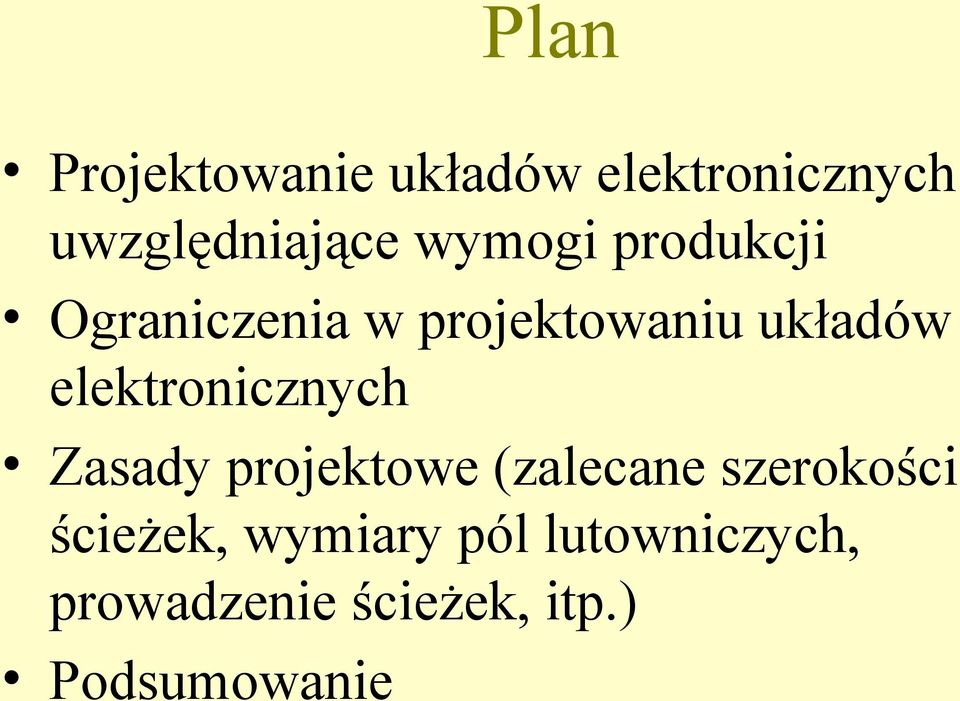 elektronicznych Zasady projektowe (zalecane szerokości