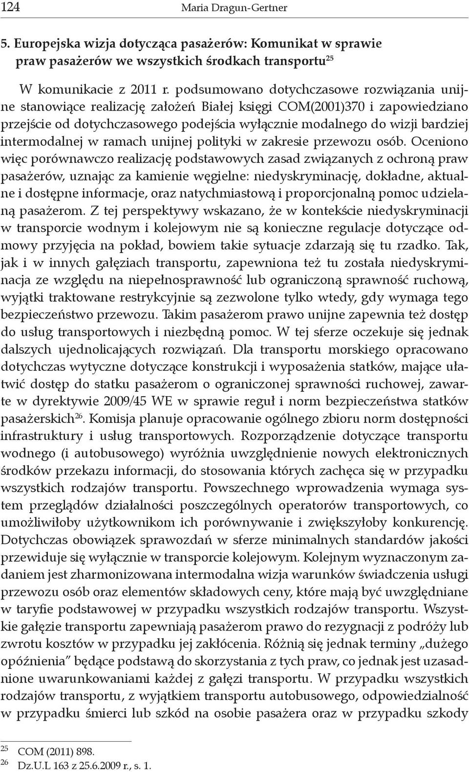 intermodalnej w ramach unijnej polityki w zakresie przewozu osób.