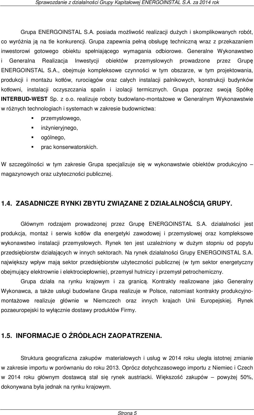 Generalne Wykonawstwo i Generalna Realizacja Inwestycji obiektów przemysłowych prowadzone przez Grupę ENERGOINSTAL