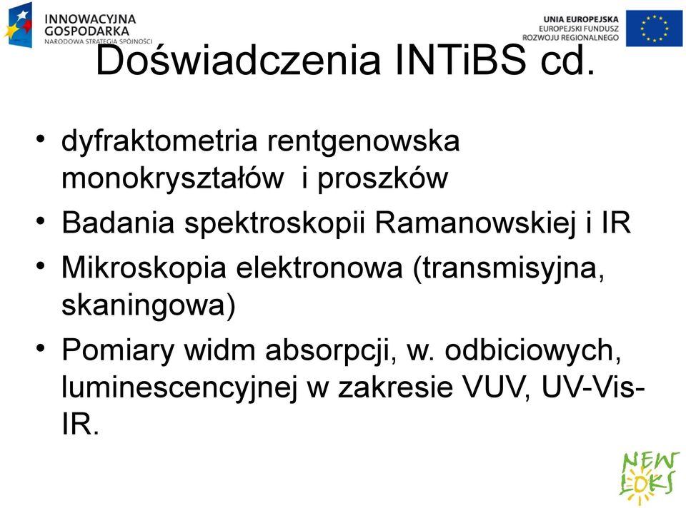 spektroskopii Ramanowskiej i IR Mikroskopia elektronowa