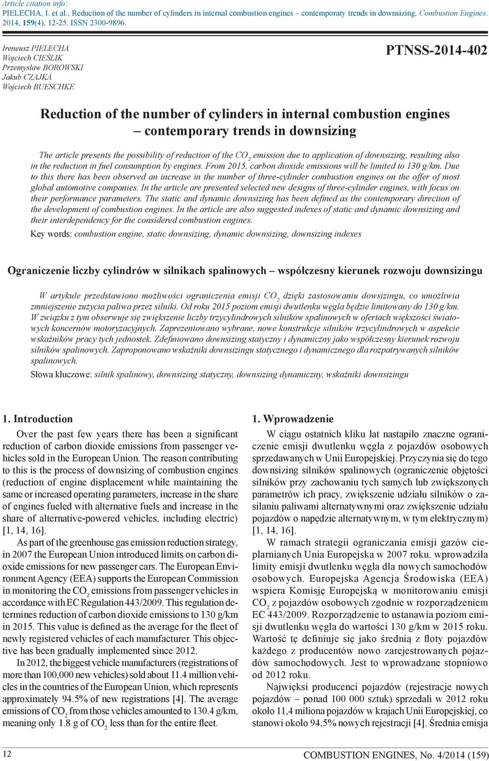 Ireneusz Pielecha Wojciech Cieślik Przemysław Borowski Jakub Czajka Wojciech Bueschke PTNSS-2014-402 Reduction of the number of cylinders in internal combustion engines contemporary trends in