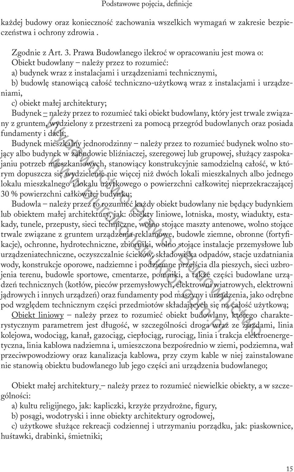 techniczno-użytkową wraz z instalacjami i urządzeniami, c) obiekt małej architektury; Budynek należy przez to rozumieć taki obiekt budowlany, który jest trwale związany z gruntem, wydzielony z