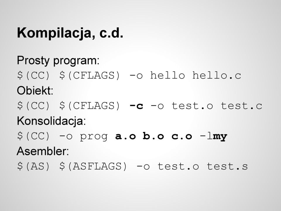 c Obiekt: $(CC) $(CFLAGS) -c -o test.