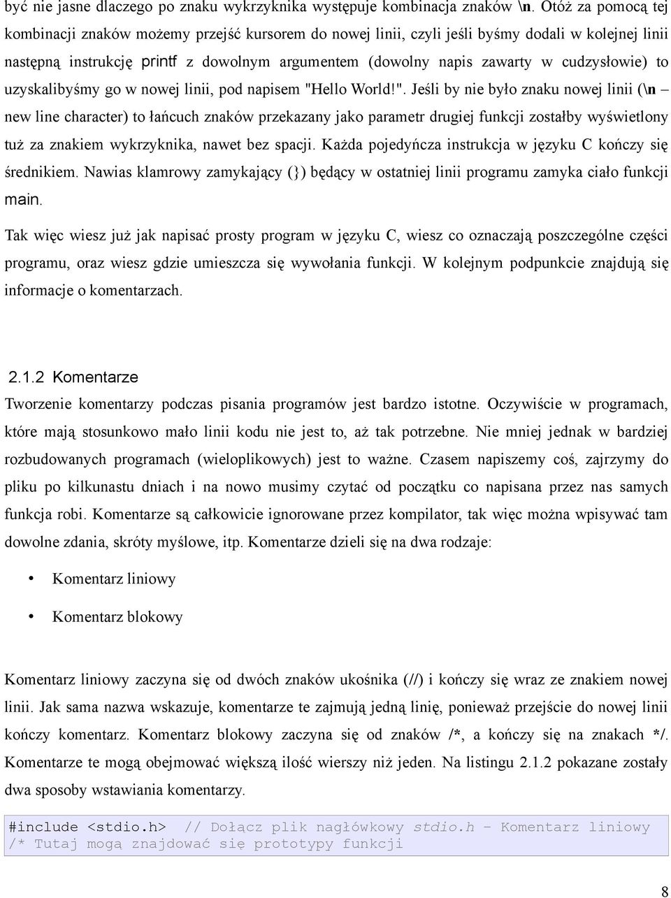 cudzysłowie) to uzyskalibyśmy go w nowej linii, pod napisem "H
