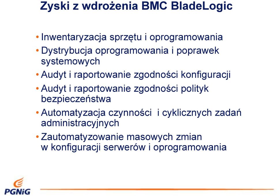 poprawek systemowych Audyt i raportowanie zgodno"ci konfiguracji Audyt i raportowanie